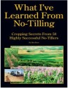 What I've Learned About No-Tilling