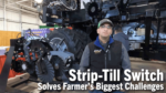 Strip-Till-Switch-Solves-Farmer’s-Biggest-Challenges.png