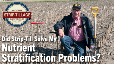 Did Strip-Till Solve My Nutrient Stratification Problems?