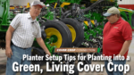 Planter-Setup-Tips-for-Planting-into-a-Green-Living-Cover-Crop.png