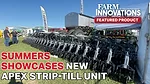 Summers Showcases New Apex Strip-Till Unit.jpg
