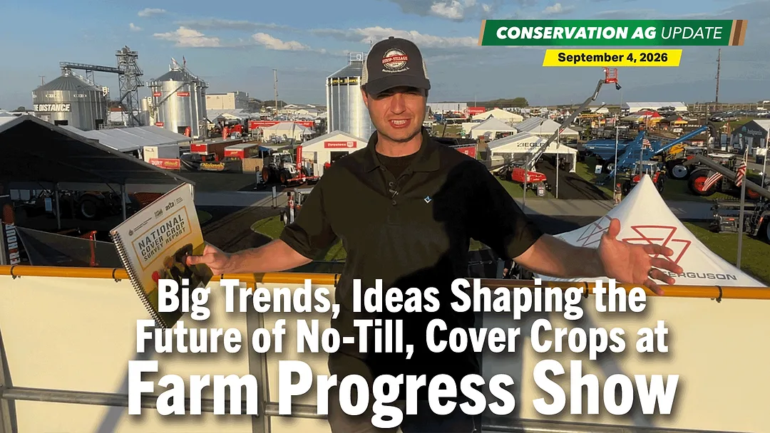 Big-Trends,-Ideas-Shaping-the-Future-of-No-Till,-Cover-Crops-at-Farm-Progress-Show.png