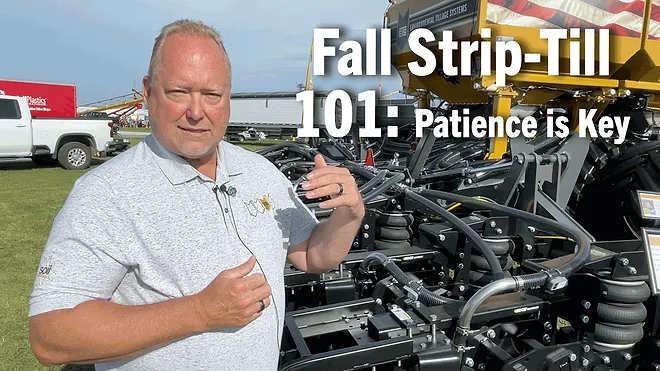 [Video] Fall Strip-Till 101: Patience is Key