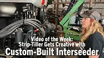 Strip-Tiller-Gets-Creative-with-Custom-Built-Interseeder.png