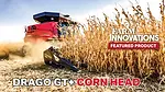 In-Depth Look at New Drago GT+ Corn Head.jpg In-Depth Look at New Drago GT+ Corn Head.jpg