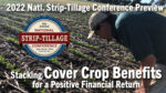 2022 Natl. Strip-Till Confer. Preview — Stacking Cover Crop Benefits for a Positive Financial Return